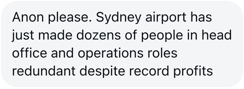 Tip sent to The Aussie Corporate: Sydney Airport made dozens of head office and operations roles redundant despite record profits.
